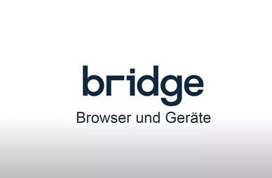 Thumbnail-Bild zum Video über die optimale Kompatibilität der Online-Beratungssoftware bridge mit Internet-Browsern und Hardware-Geräten