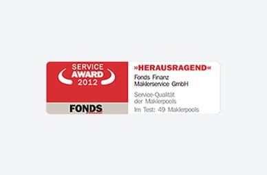 Auszeichnung der Fonds Finanz mit dem Titel HERAUSRAGEND in der Kategorie "Service-Qualität der Maklerpools" im Rahmen des Service Awards 2012 der FONDS professionell